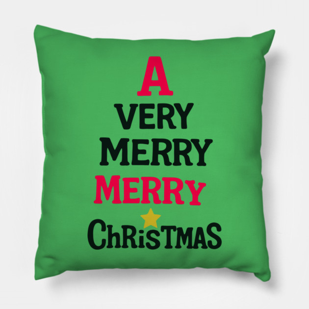 A Very Merry Merry Christmas – Fun Holiday Text Art Pillow by DonWillisJrArt