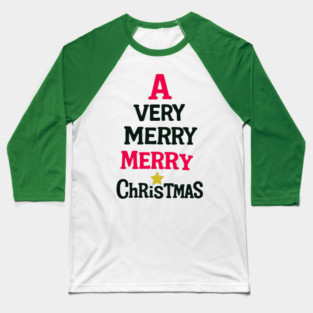 A Very Merry Merry Christmas – Fun Holiday Text Art Baseball T-Shirt
