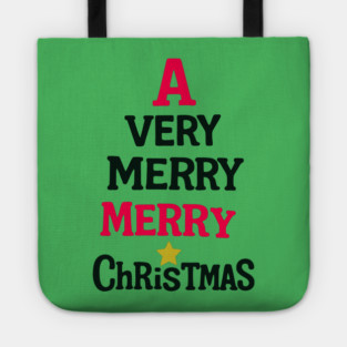 A Very Merry Merry Christmas – Fun Holiday Text Art Tote