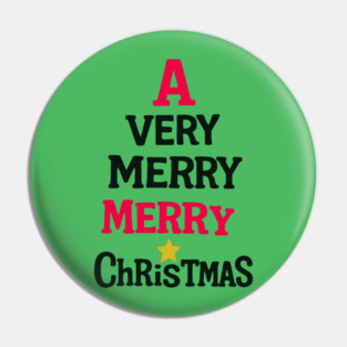 A Very Merry Merry Christmas – Fun Holiday Text Art Pin