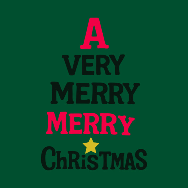 A Very Merry Merry Christmas – Fun Holiday Text Art by DonWillisJrArt