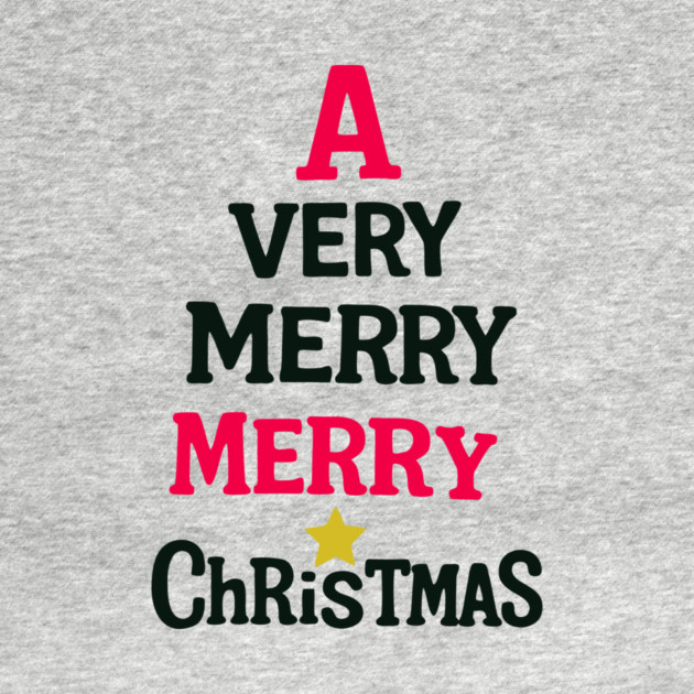 A Very Merry Merry Christmas – Fun Holiday Text Art by DonWillisJrArt