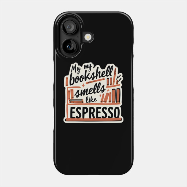 Bookshelf Like Espresso books coffee Phone Case by SR8891