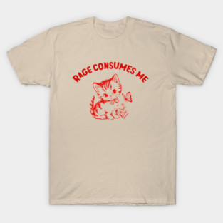 Rage-Consumes-Me-Cat Flower Cute Kitty T-Shirt