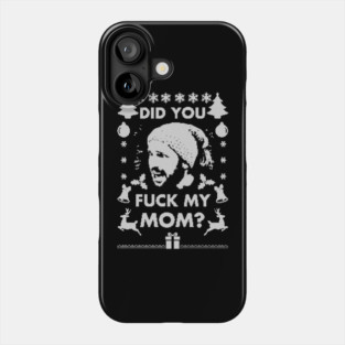 Did you Santa??? Phone Case