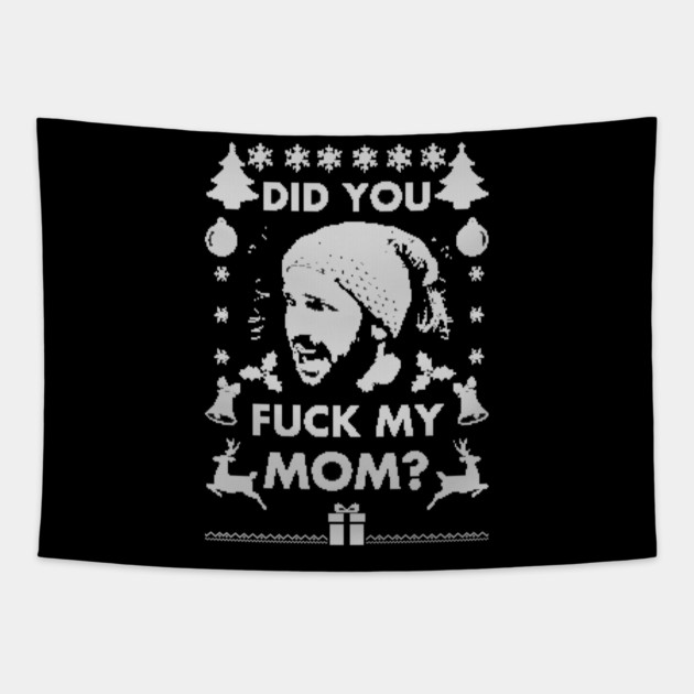 Did you Santa??? Tapestry by Shit Post Hero