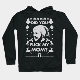 Did you Santa??? Hoodie