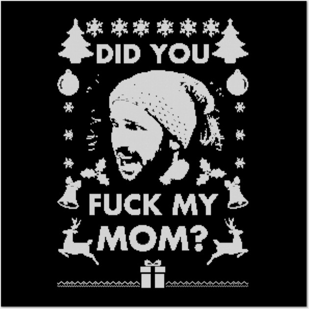 Did you Santa??? Wall Art by Shit Post Hero
