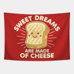 Sweet Dreams Are Made of Cheese Tapestry