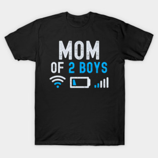 Mom Of 2 Boys Son Mothers Day Birthday Womens Low Battery T-Shirt
