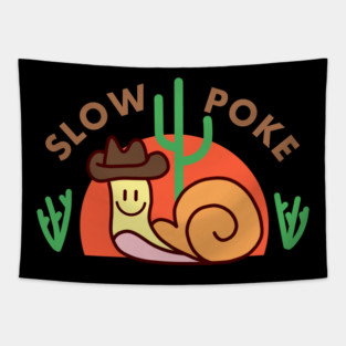 Slow Poke Funny Snail Cowboy Tapestry