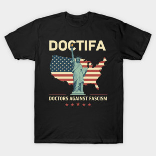 Doctifa Doctors Against Fascism Resist No Kings Physician T-Shirt