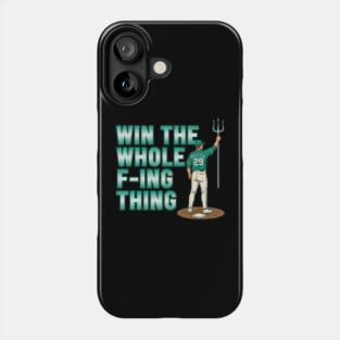 Win The Whole F-Ing Thing - Cal Raleigh - Seattle Baseball Phone Case