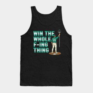 Win The Whole F-Ing Thing - Cal Raleigh - Seattle Baseball Tank Top