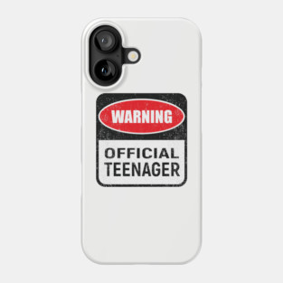 Warning Official Teenager Rebel Vibes Birthday Mode Phone Case