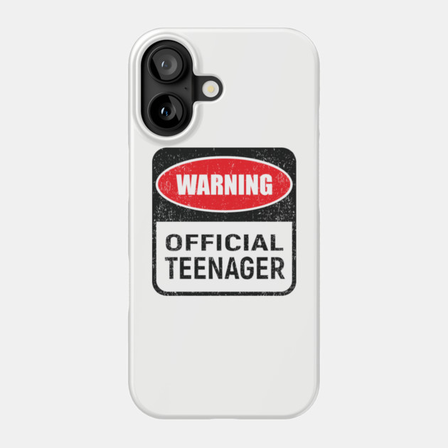 Warning Official Teenager Rebel Vibes Birthday Mode Phone Case by Anticorporati