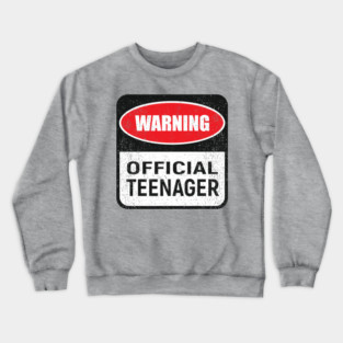 Warning Official Teenager Rebel Vibes Birthday Mode Crewneck Sweatshirt