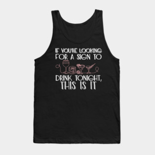 If You're Looking for a Sign to Drink Tonight, This Is It Weekend Mode Tank Top