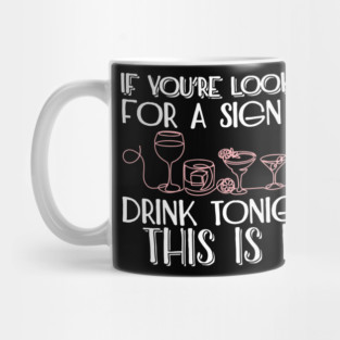 If You're Looking for a Sign to Drink Tonight, This Is It Weekend Mode Mug