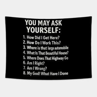 You-may-ask-yourself Tapestry