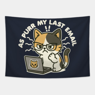 As Purr My Last Email Tapestry