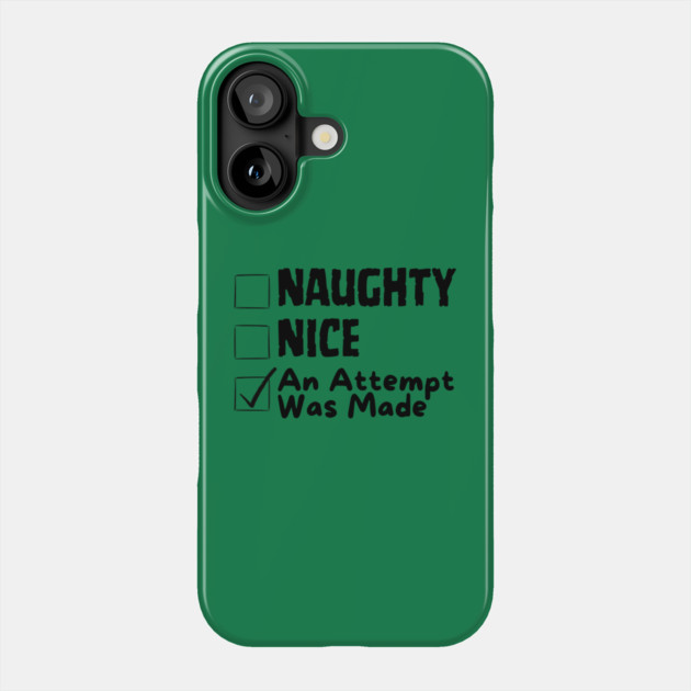 Nice Naughty Christmas Phone Case by The WYLD Tribe