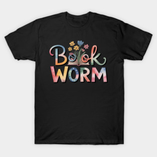 Book Worm with Flowers Reading Lover T-Shirt