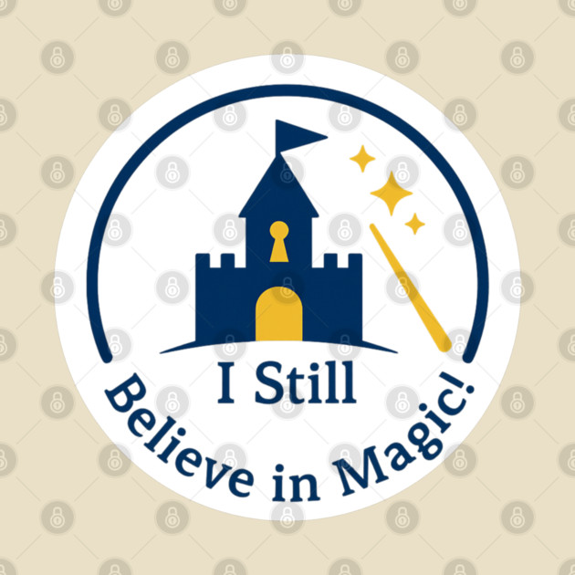 I Still Believe in Magic! by Disney For Seniors