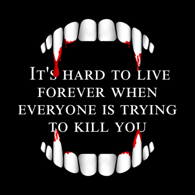 It's hard to live forever - Tee by Rick Gualtieri