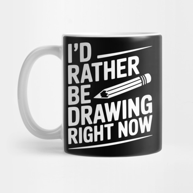 I’d Rather Be Drawing Right Now by Frank Ring