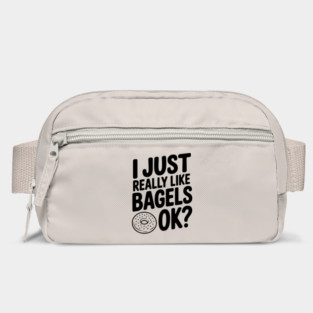 I Just Really Like Bagels Ok? Bag