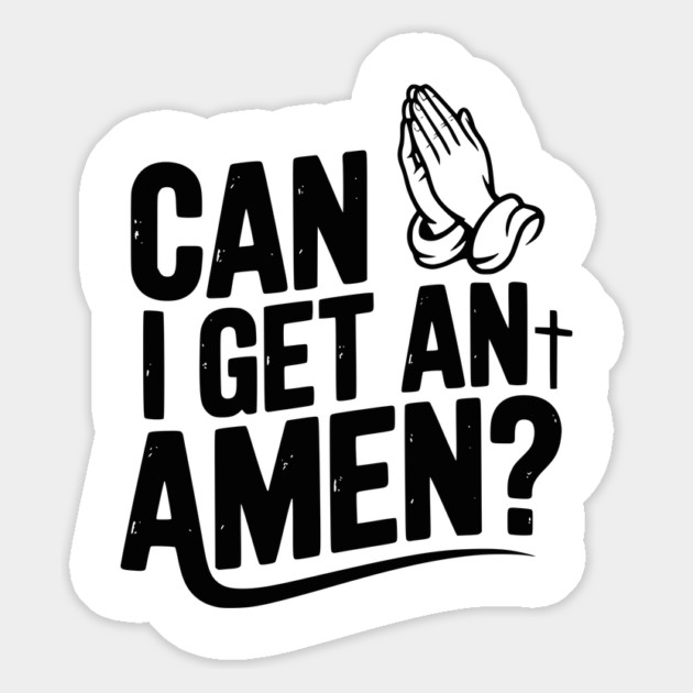 Can I Get an Amen? Magnet by Frank Ring