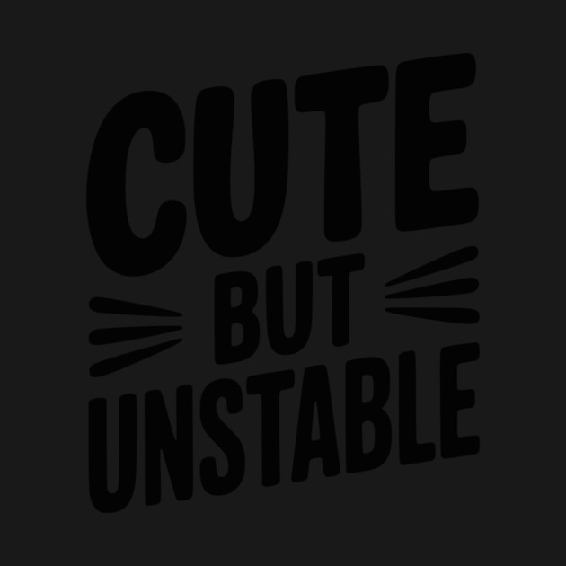 Cute but Unstable by Frank Ring