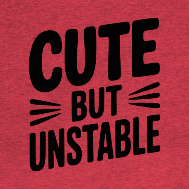 Cute but Unstable by Frank Ring