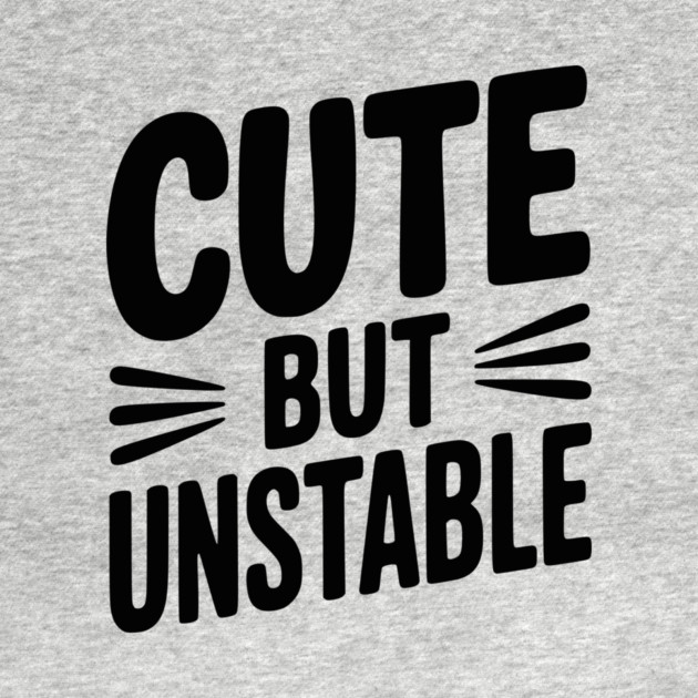 Cute but Unstable by Frank Ring