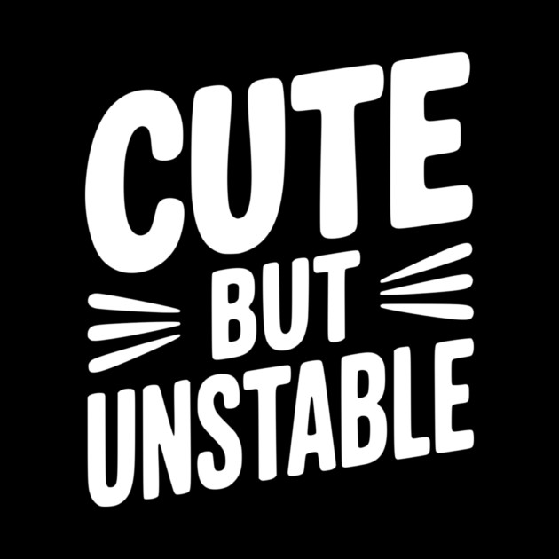 Cute but Unstable by Frank Ring