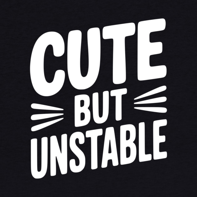 Cute but Unstable by Frank Ring