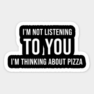 Pizza Daydreaming - Sarcastic Distracted Magnet
