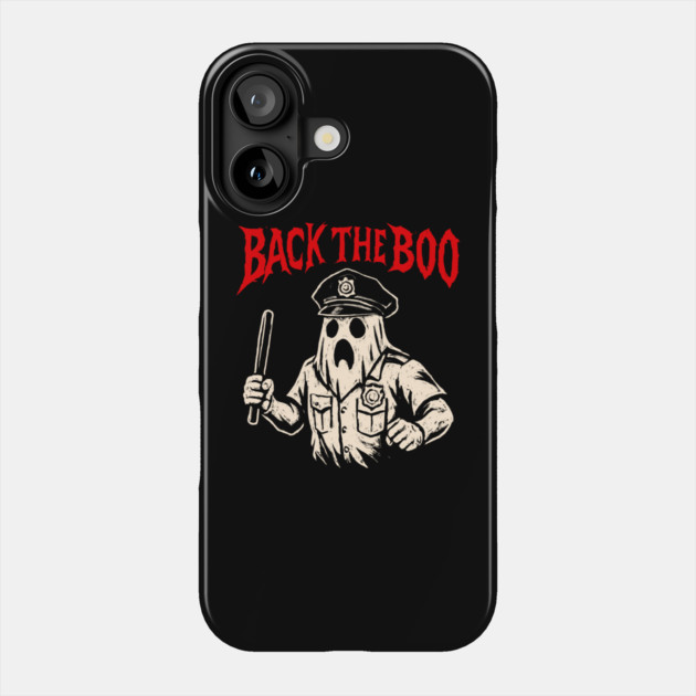 Back the Boo Horror Ghost Cop Design Phone Case by belownormal