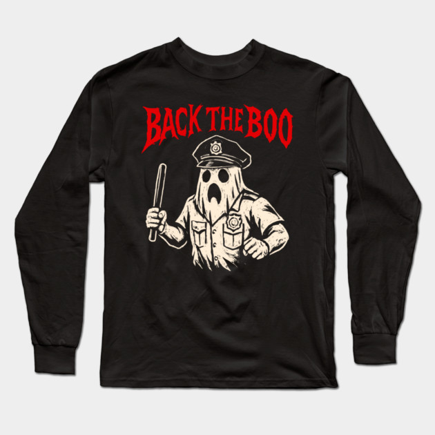 Back the Boo Horror Ghost Cop Design Long Sleeve T-Shirt by belownormal