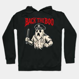 Back the Boo Horror Ghost Cop Design Hoodie