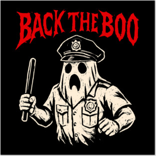 Back the Boo Horror Ghost Cop Design Posters and Art