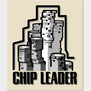 Poker Chip Leader Posters and Art