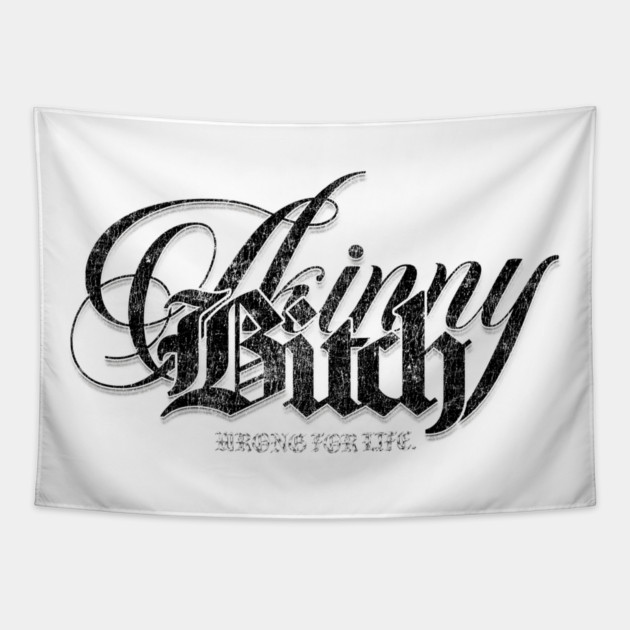 Skinny Bitch Tapestry by Wrongteeshirt