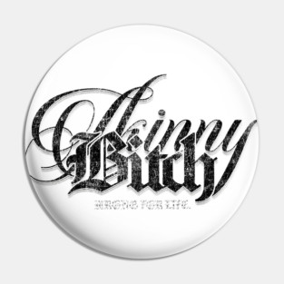 Skinny Bitch Pin