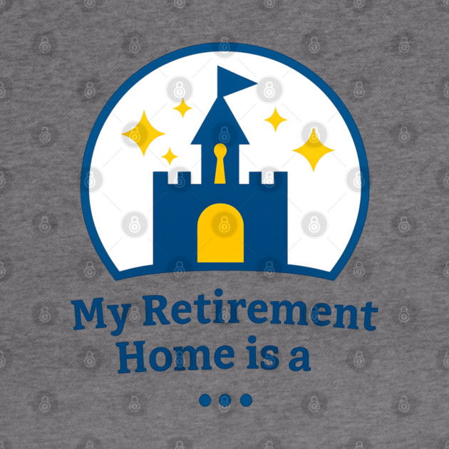 My Retirement Home Is A ... by Disney For Seniors