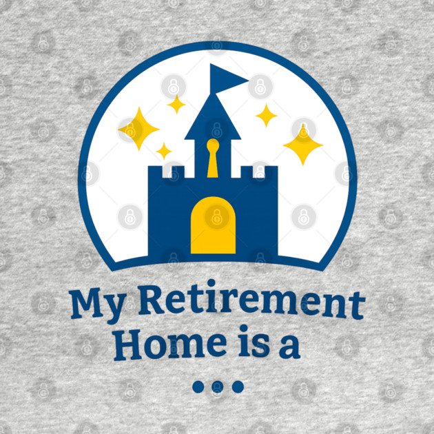 My Retirement Home Is A ... by Disney For Seniors
