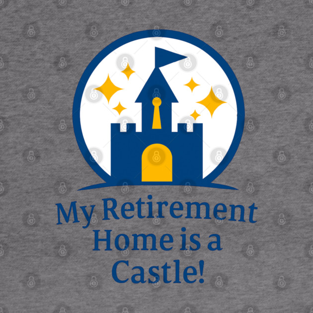 Retirement Home Is A Castle! by Disney For Seniors