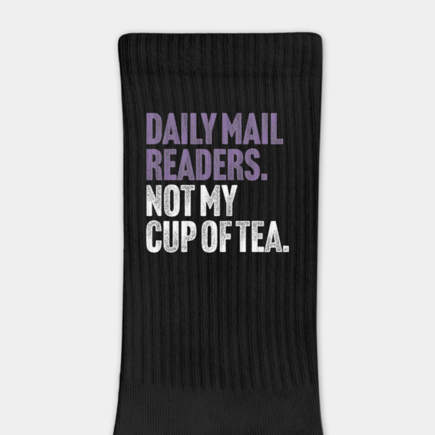 Daily Mail Readers - Not My Cup of Tea Funny Sarcasm Purple Vintage Style Joke by Butter Creative