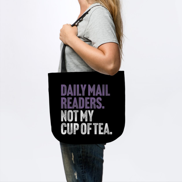 Daily Mail Readers - Not My Cup of Tea Funny Sarcasm Purple Vintage Style Joke by Butter Creative